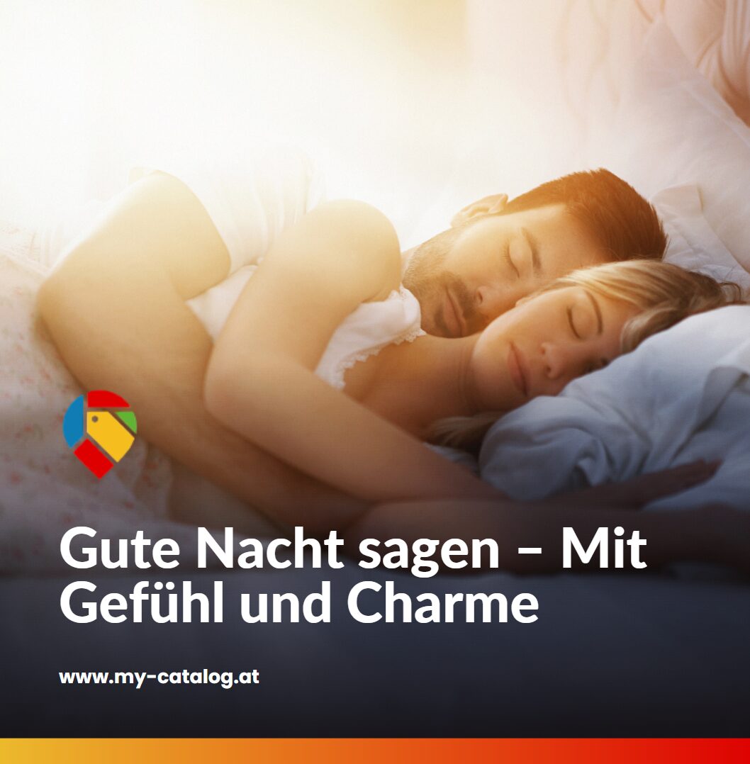 Gute Nacht sagen – Mit Gefühl und Charme