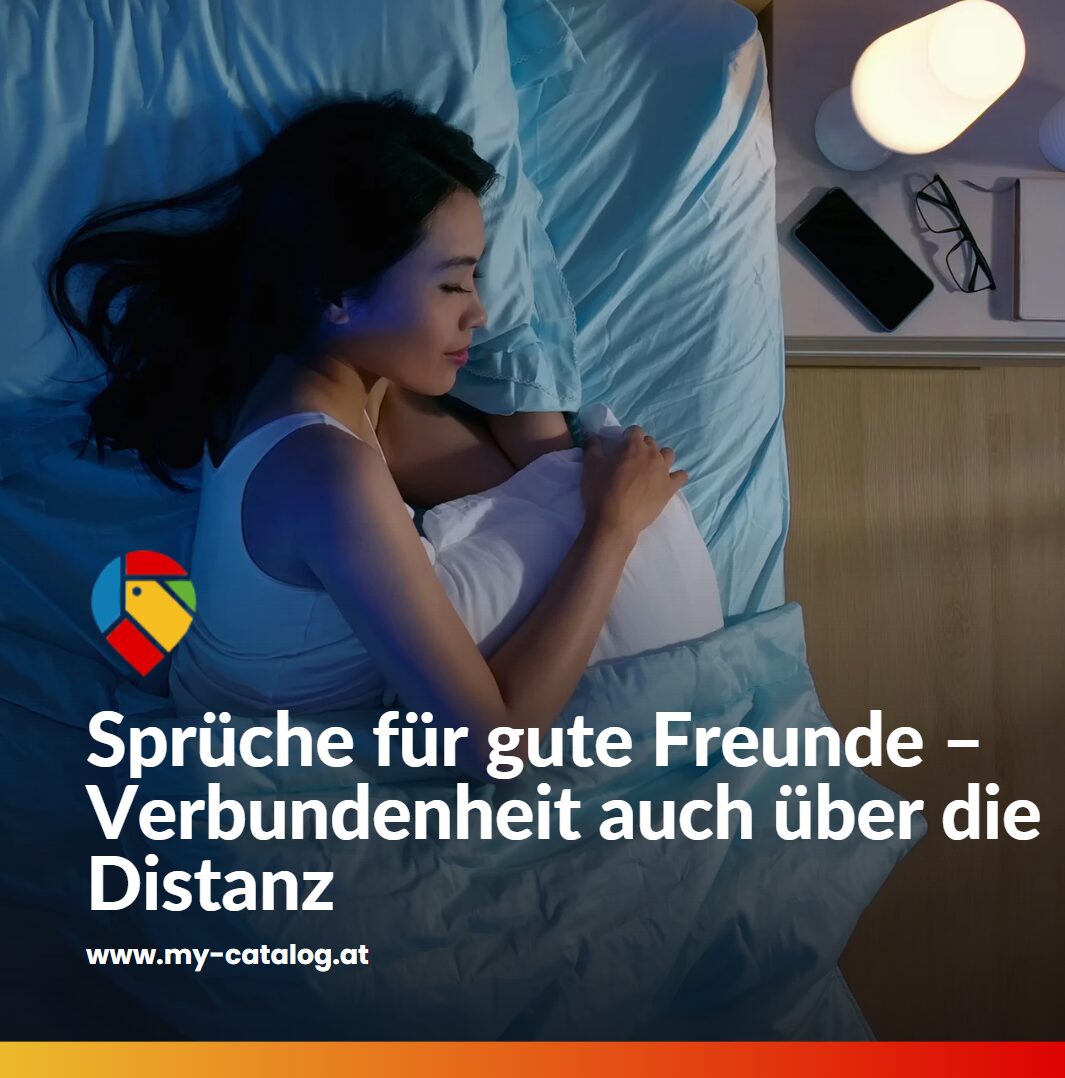 Sprüche für gute Freunde – Verbundenheit auch über die Distanz