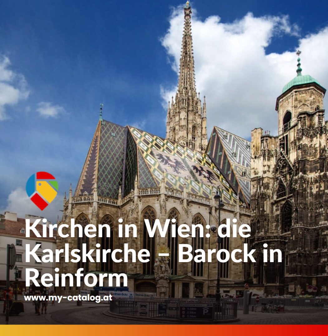 Kirchen in Wien die Karlskirche – Barock in Reinform