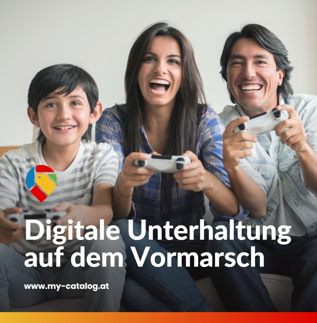 Digitale Unterhaltung auf dem Vormarsch Digitale Unterhaltung auf dem Vormarsch