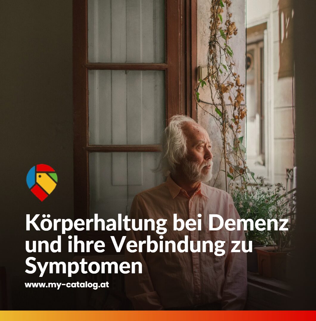 Körperhaltung bei Demenz und ihre Verbindung zu Symptomen Körperhaltung bei Demenz und ihre Verbindung zu Symptomen
