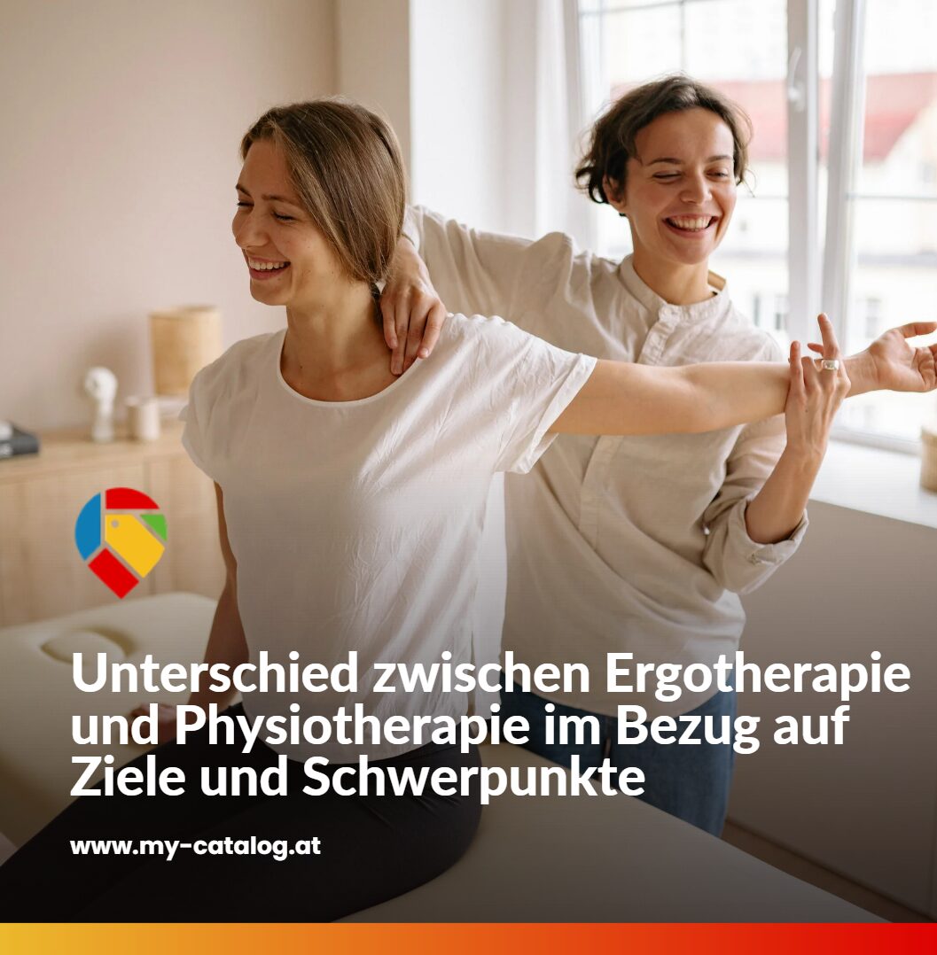 Unterschied zwischen Ergotherapie und Physiotherapie im Bezug auf Ziele und Schwerpunkte
