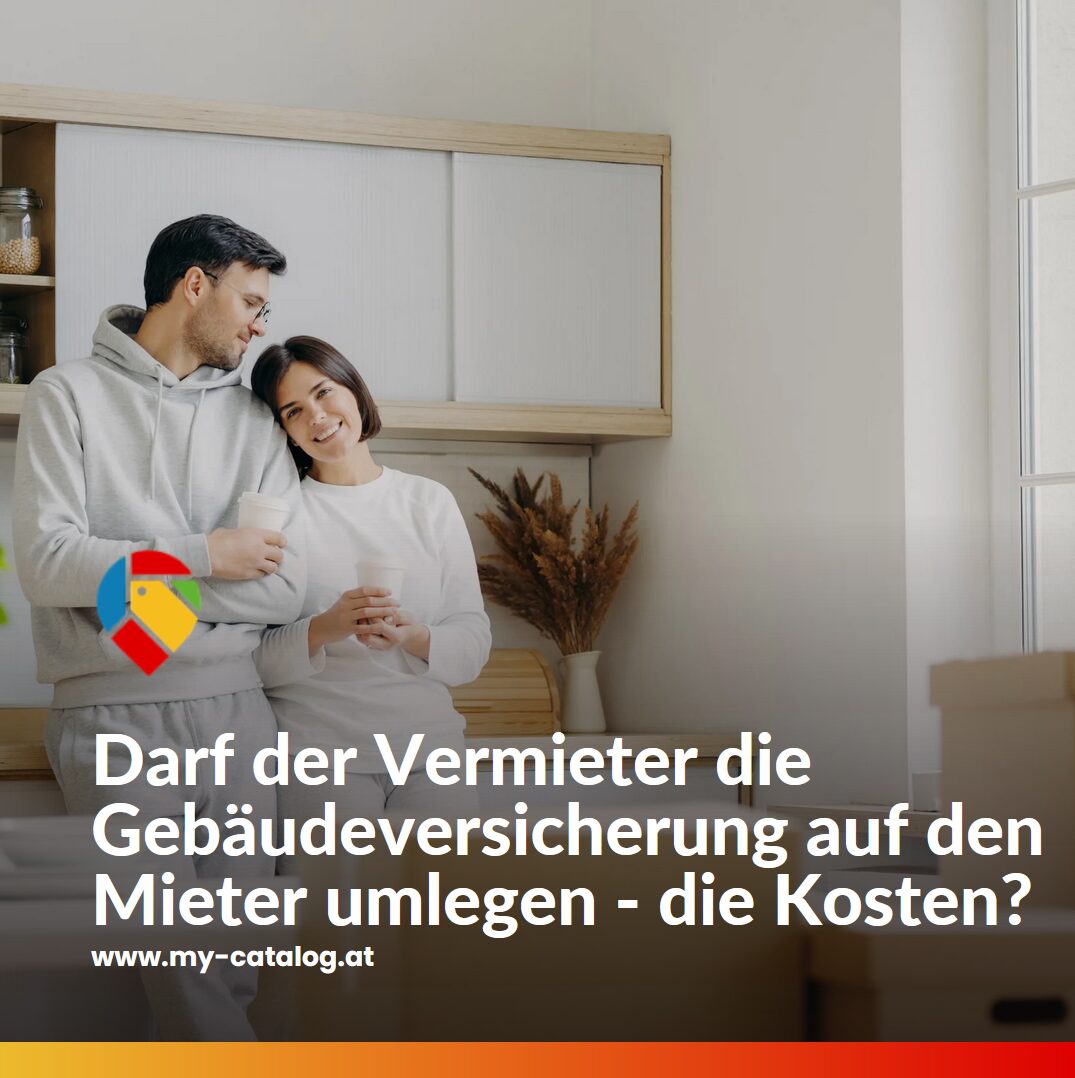 Darf der Vermieter die Gebäudeversicherung auf den Mieter umlegen - die Kosten