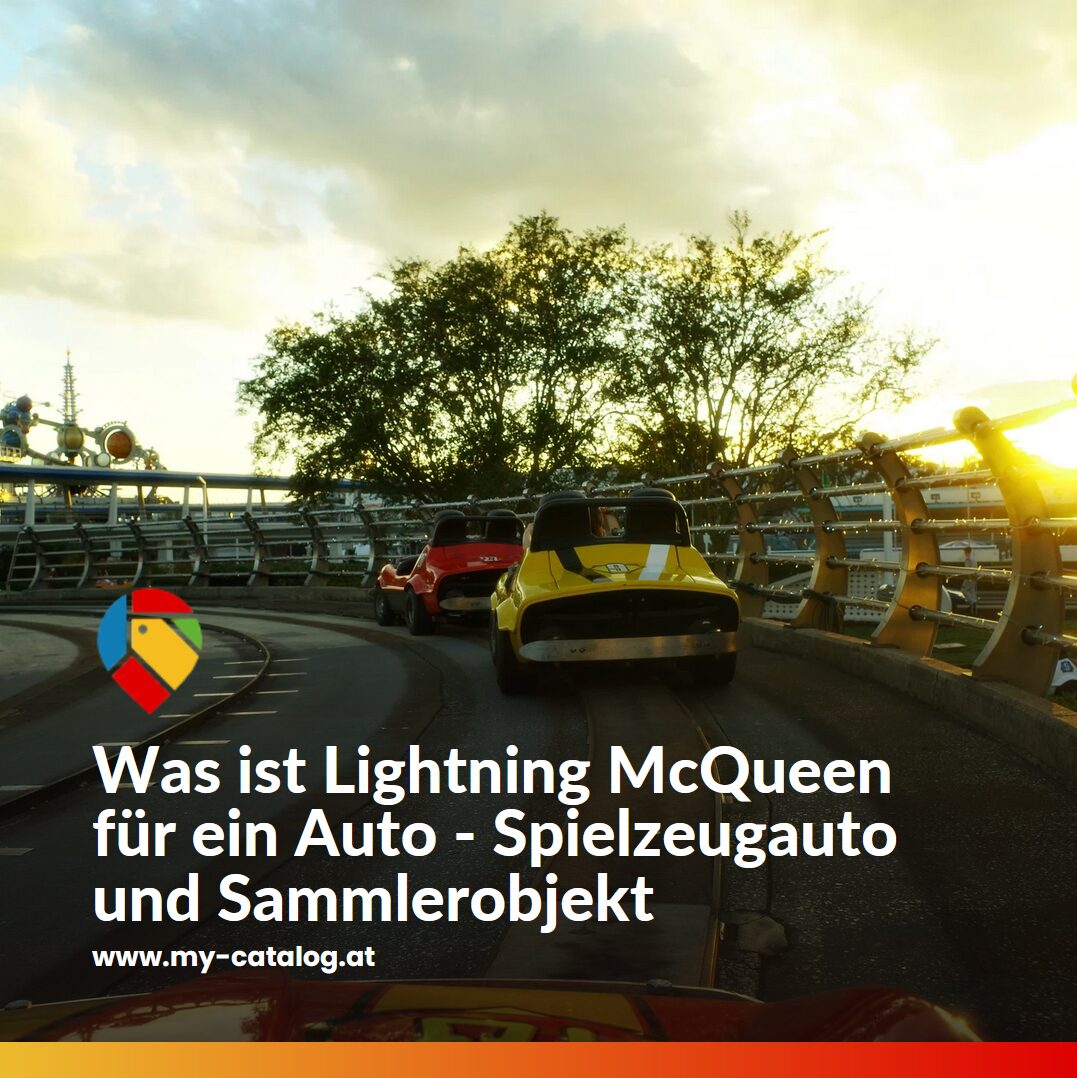 Was ist Lightning McQueen für ein Auto - Spielzeugauto und Sammlerobjekt