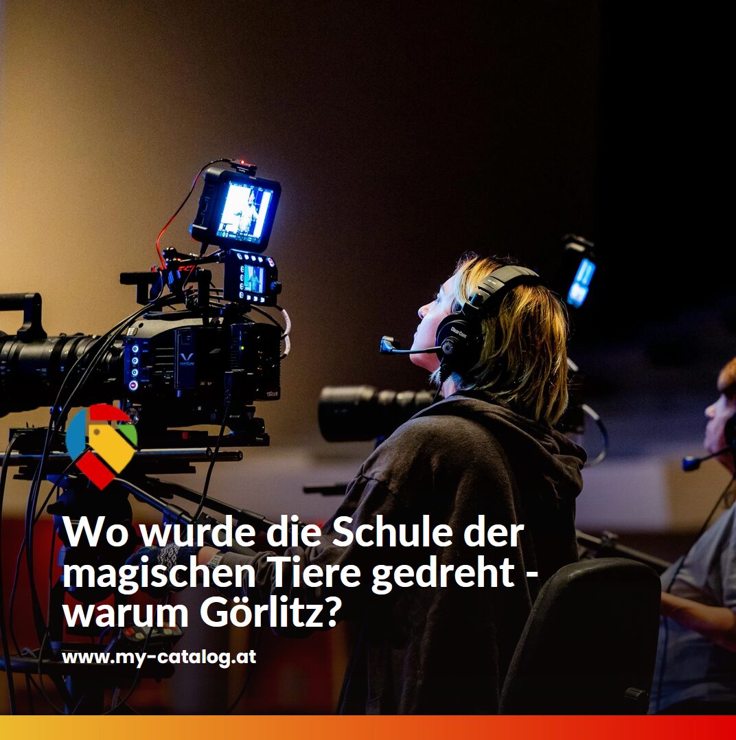 Wo wurde die Schule der magischen Tiere gedreht - warum Görlitz?