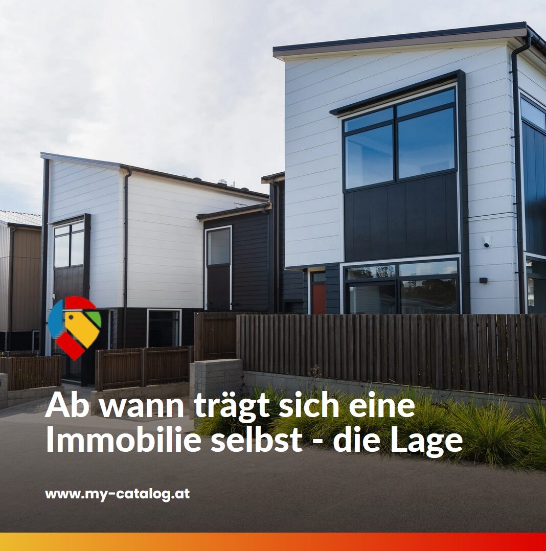 Ab wann trägt sich eine Immobilie selbst - die Lage