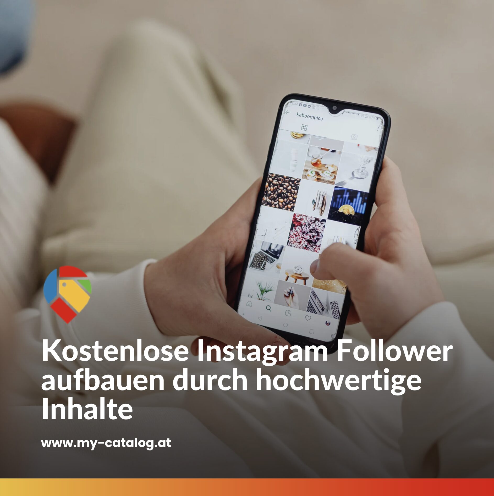 Kostenlose Instagram Follower aufbauen durch hochwertige Inhalte