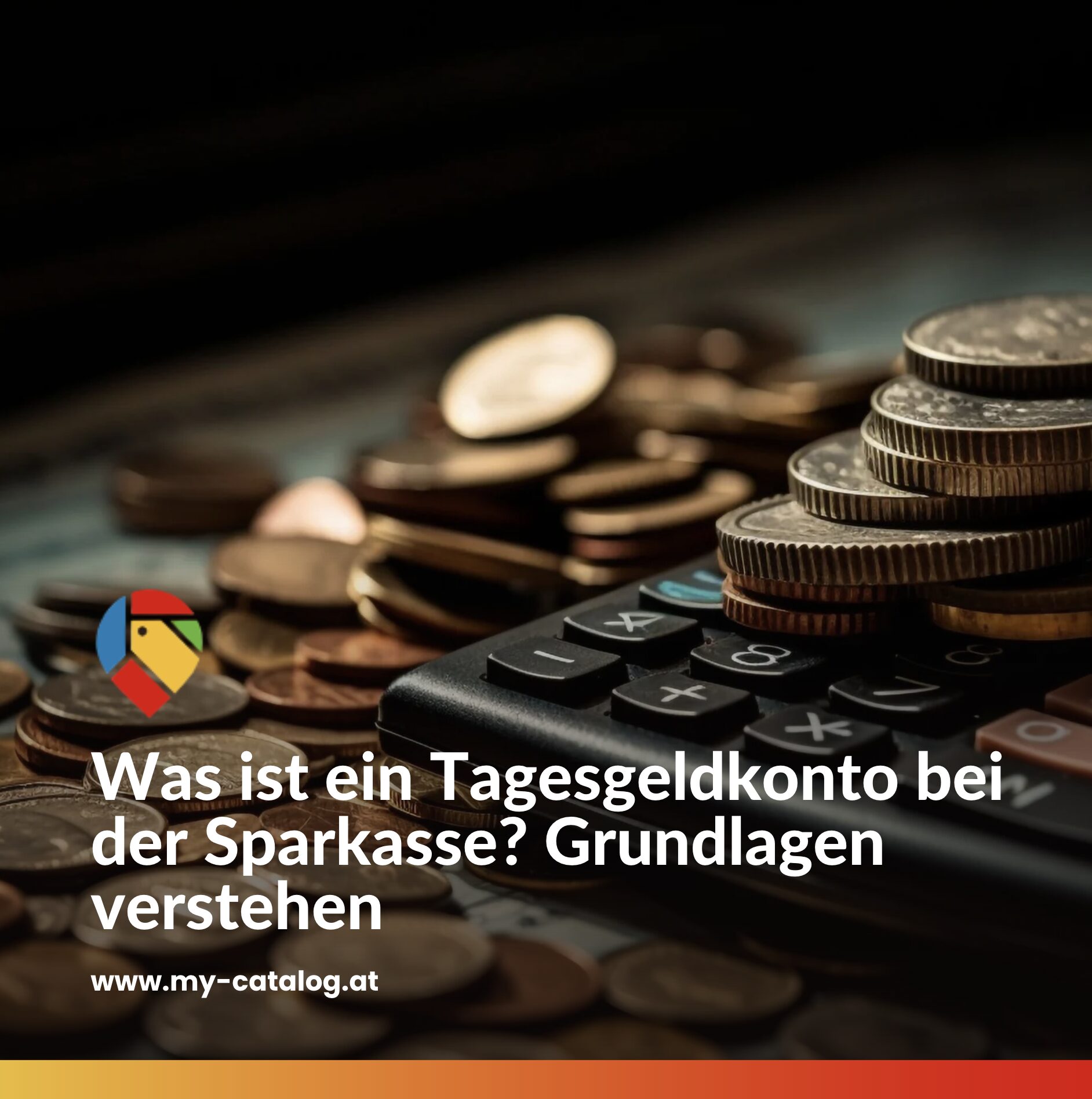 Was ist ein Tagesgeldkonto bei der Sparkasse? Grundlagen verstehen