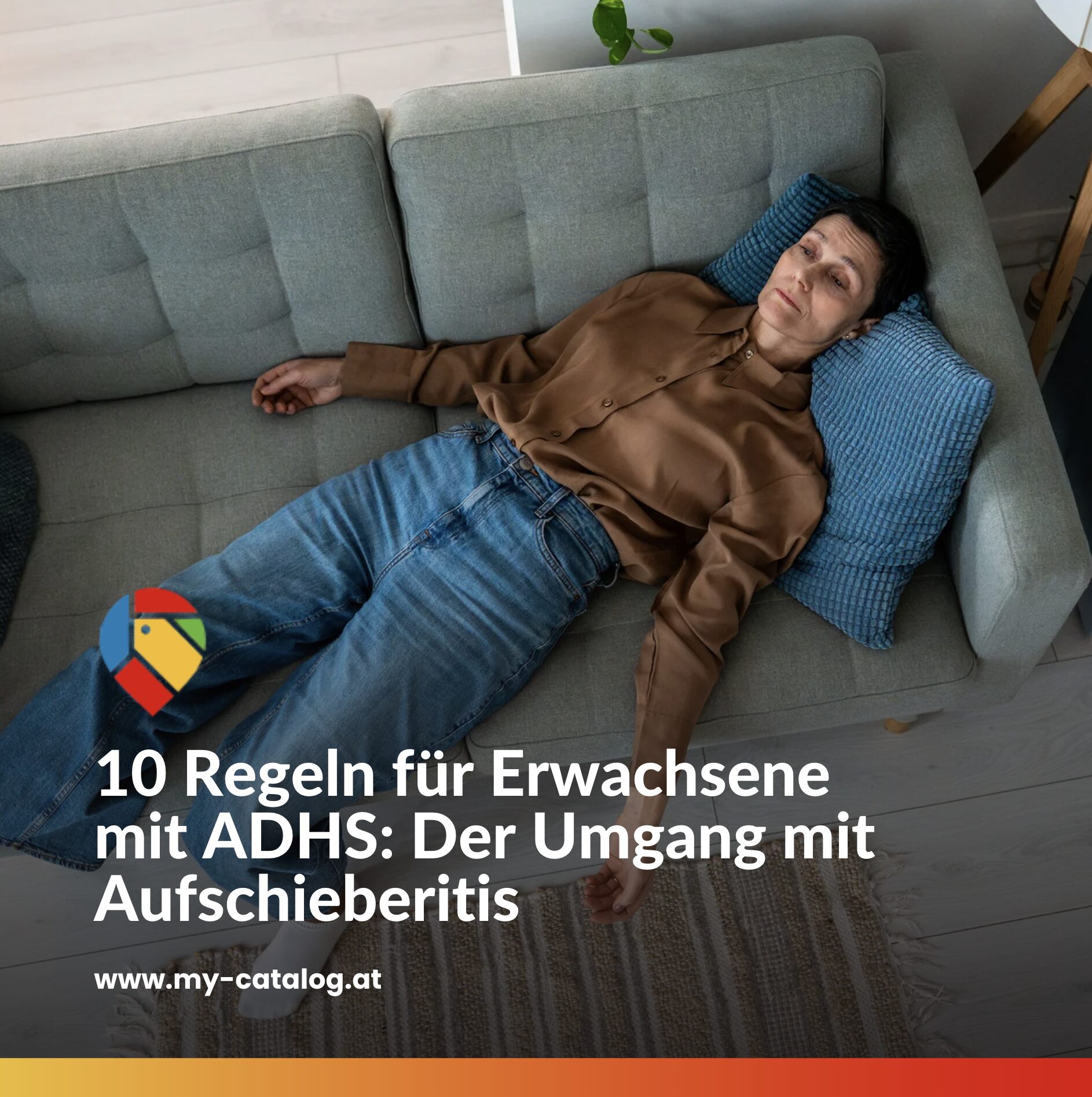10 Regeln für Erwachsene mit ADHS Aufschieberitis