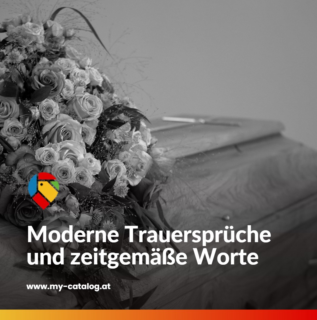 Moderne Trauersprüche und zeitgemäße Worte