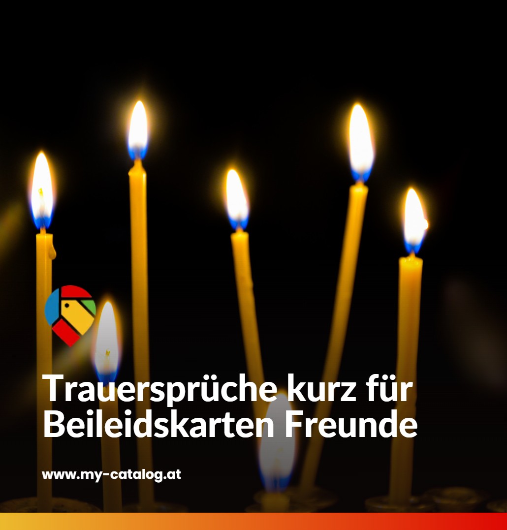 Trauersprüche kurz für Beileidskarten Freunde