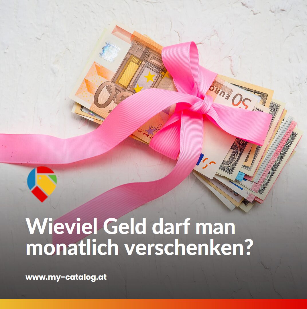 Wieviel Geld darf man monatlich verschenken? Wieviel Geld darf man monatlich verschenken?
